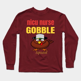 Nurse Turkey Fquad Funny Thanksgiving gift Long Sleeve T-Shirt